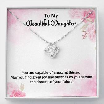 To My Beautiful Daughter - May You Find Great Joy And Success - Love Knot Necklace - Seseable