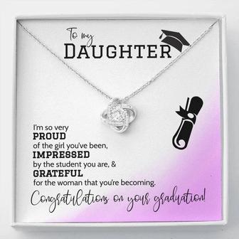 To My Daughter Proud Graduation Love Knot Necklace. - Seseable