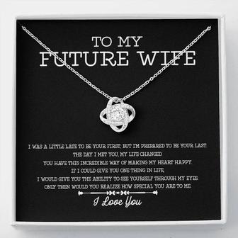 To My Future Wife I Love You Love Knot Necklace Gift For Her - Seseable