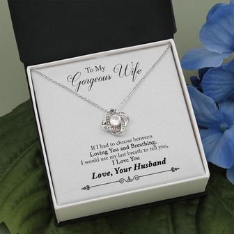 To My Gorgeous Wife - Beautiful Love Knot Necklace Gift For Her - Seseable