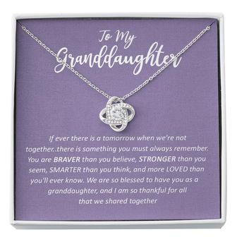 To My Granddaughter If Ever There is Tomorrow Love Knot Necklace Gifts For Granddaughter - Seseable
