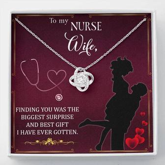 To My Nurse Wife - Finding You Was The Biggest Surprise - Love Knot Necklace - Seseable