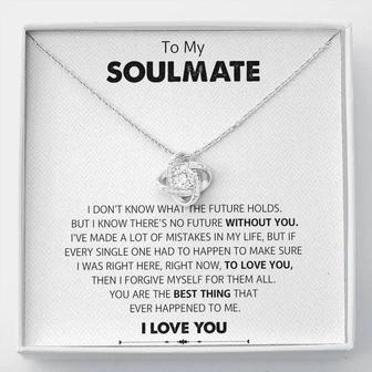 To My Soulmate - You're The Best Thing That Ever Happened To Me - Love Knot Necklace - Seseable