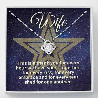 To My Star Wife; Thank You For Every Hour We Have Spent Together; White Gold Love Knot Necklace. - Seseable