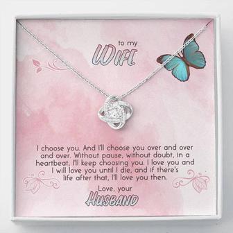 To My Wife - I Choose You - Love Knot Necklace - Seseable