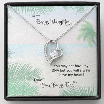 Bonus Daughter From Bonus Dad No Dna But You Have My Heart, Forever Love Necklace - Thegiftio UK