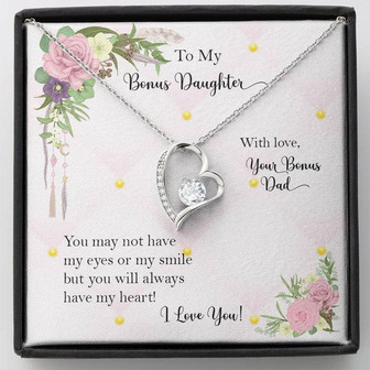 Bonus Daughter From Bonus Dad No Dna But You Have My Heart, Forever Love Necklace - Thegiftio UK