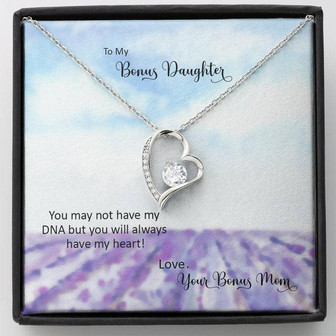 Bonus Daughter From Bonus Mom No Dna But You Have My Heart, Forever Love Necklace - Thegiftio UK