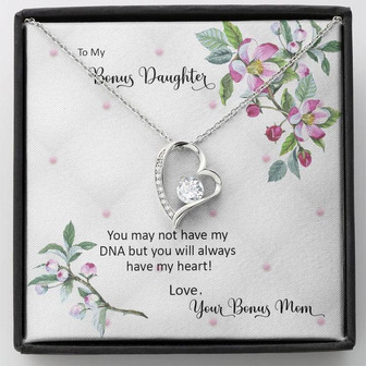 Bonus Daughter From Bonus Mom No Dna But You Have My Heart, Forever Love Necklace - Thegiftio UK