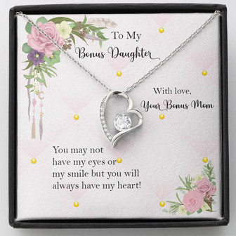 Bonus Daughter From Bonus Mom No Dna But You Have My Heart, Forever Love Necklace - Thegiftio UK