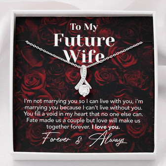 Future Wife Can't Live Without You Forever Love Necklace - Thegiftio UK