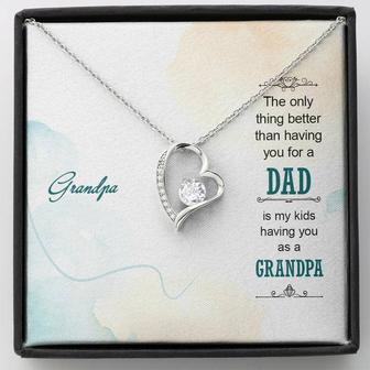 Grandpa The Only Thing Better Than Having You For A Dad - Forever Love Necklace - Thegiftio UK