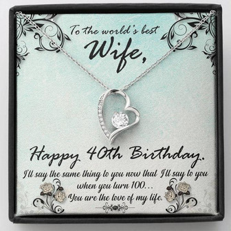 Happy 40Th Birthday To The World's Best Wife Forever Love Necklace - Thegiftio UK