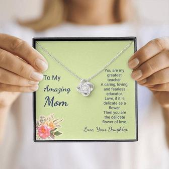 Love Knot Necklace With Mom Is My Greatest Teacher Message Card (Gift For Mother) - Seseable