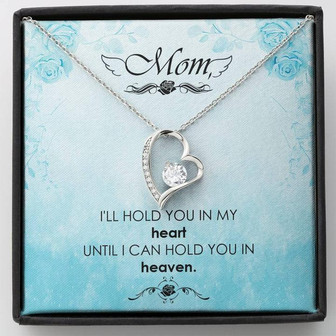 Mom - I'll Hold You In My Heart Untill I Can Hold You In Heaven - Forever Love Necklace - Thegiftio UK