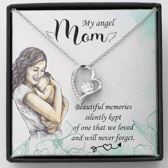 My Angel Mom Beautiful Memories Silently Kept - Forever Love Necklace - Thegiftio UK
