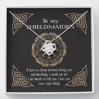 Shieldmaiden I Use Last Breath To Say I Love You Love Knot Necklace Gift For Her - Seseable