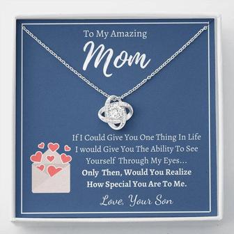 To My Amazing Mom - Love Knot Necklace - Love, Your Son - Seseable