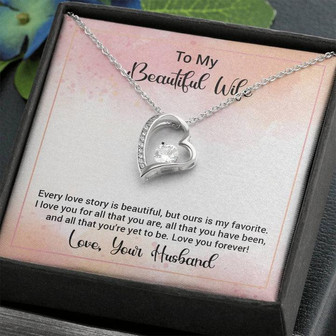 To My Beautiful Wife Happy Anniversary Forever Love Necklace - Thegiftio UK