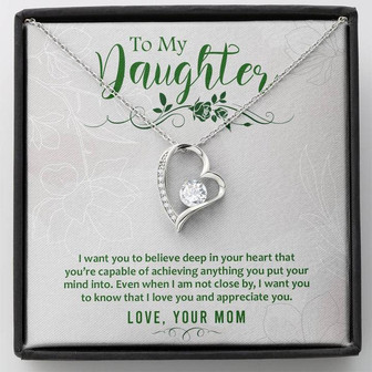 To My Daughter - I Want You To Believe Deep In Your Heart That You Are Capable Of Achieving Anything - Forever Love Necklace - Thegiftio UK