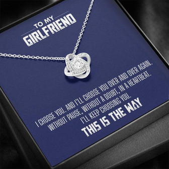 To My Girlfriend - I Choose You - Love Knot Necklace - Thegiftio UK