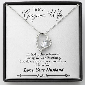 To My Gorgeous Wife - Loving You And Breathing - Forever Love Necklace - Thegiftio