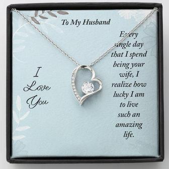 To My Husband - Every Single Day That I Spend Being Your Wife - Forever Love Necklace
