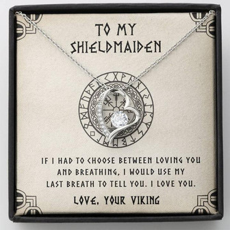 To My Shieldmaiden - Last Breath - Mother's Day Gift For Wife Girlfriend Future Wife - Forever Love Necklace - Thegiftio UK