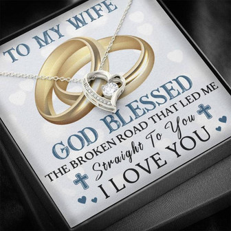 To My Wife - Blessed The Broken Road - Forever Love Necklace - Thegiftio