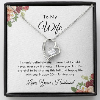 To My Wife 20Th Anniversary Never Say Enough Forever Love Necklace - Thegiftio UK