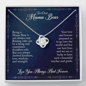 To Our Mama Bear, Love You Always And Forever - Love Knot Necklace - Seseable