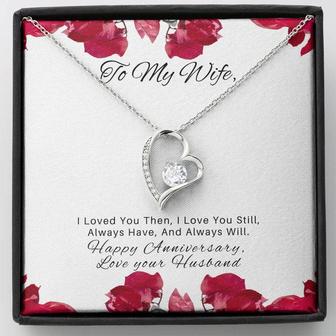 "To Wife On Anniversary-Forever Love Necklace"-"I Loved You Then.." - Thegiftio UK