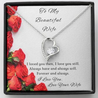 "Wife To Wife Forever Love Necklace"-"I Loved You Still." - Thegiftio UK