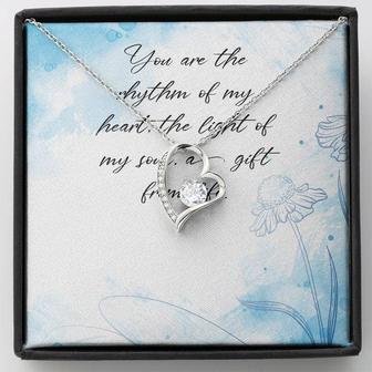 You Are The Rhythm Of My Heart, The Light Of My Soul, A Gift From Life - Forever Love Necklace