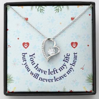 You Have Left My Life But You Will Never Leave My Heart - Forever Love Necklace - Thegiftio