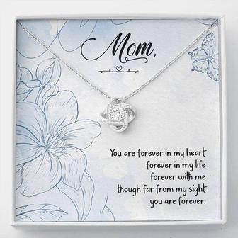 Mom - You Are Forever In My Heart Forever In My Life - Love Knot Necklace - Thegiftio UK