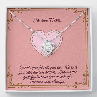 Mom Love Knot Necklace To Our Mom - Thegiftio UK