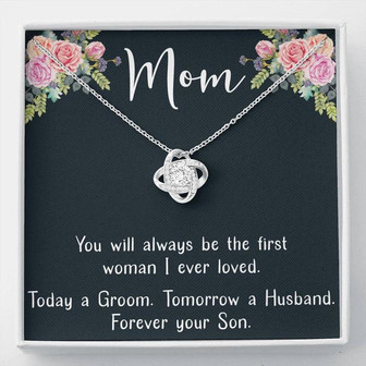 Mom The First Woman I Loved Love Knot Necklace Mother's Day Message Card - Thegiftio