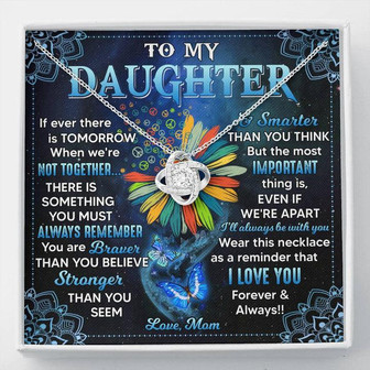 Mom To Daughter If Ever There Is Tomorrow When We're Can't Not Together - The Love Knot Necklace Message Card - Thegiftio UK