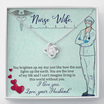 Nurse Wife - You Brighten Up My Day - Love Knot Necklace - Thegiftio UK