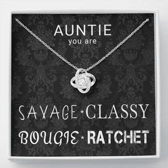 Savage Classy Bougie Auntie, Love Knot Necklace For Aunt - Thegiftio UK