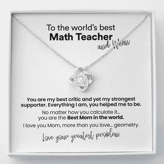 To The World's Best Math Teacher And Mom – Love Knot Necklace - Thegiftio