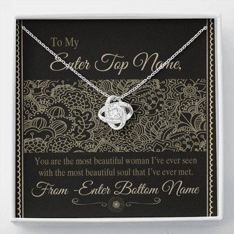 You Are The Most Beautiful Woman Gift For Lover Custom Name Love Knot Necklace - Thegiftio UK