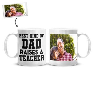 Best Dad Raise A Teacher Custom Photo Dad Mug | Teacher Mug | Personalized Dad Mug | Mazezy