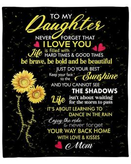 Blanket for Daughter, Personalized Fleece Sherpa Blankets, To my daughter never forget that I love you blanket, mom and daughter | Mazezy
