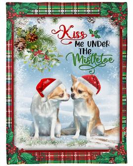 Chihuahua Under the mistletoe Blanket, Christmas blanket gifts, Pet Mom blankets, Chihuahua Mom, Chihuahua Dad, blanket for daughter