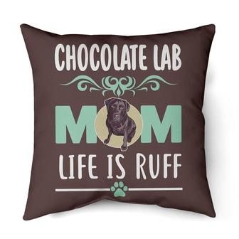 Chocolate lab Mom life is ruff 1 | Mazezy