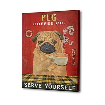 Coffee Company Pug Serve Yourself Canvas | Wall Art | Mazezy