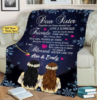 Dear Sister I Am Blessed To Have A Sister Like You Customized Blanket, Gift For Sister, Sister Blanket, Blanket For Sister, Gift For Her | Mazezy