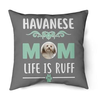 Havanese Mom life is ruff | Mazezy